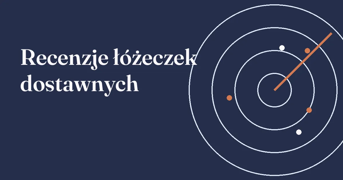 Recenzje łóżeczek dostawnych